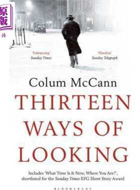 进口原版 *十三种看法 Thirteen Ways of Looking 英文原版 Mccann Colum   Bloomsbury UK