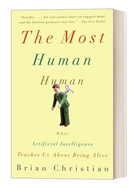 进口原版 The Most Human Human 最为人性的人类/人性较量：人工智能教会我们如何生存 心理学 Brian Christian 英文版 进口书