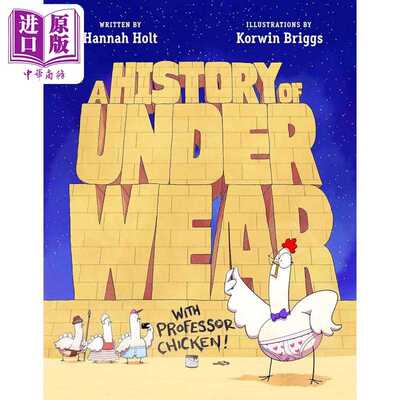 进口原版 *History of Underwear with Professor Chicken 公鸡教授的内衣史 英文原版进口图书 儿童绘本 知识科普   Roaring Broo