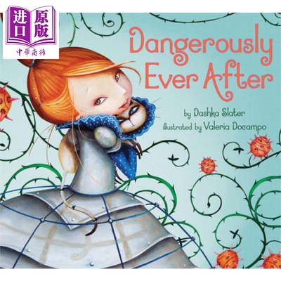 进口原版 *Dangerously Ever After 危险之后 英文原版 进口原版 5岁到6岁 精装儿童绘本 Valeria Docampo   Dial Books