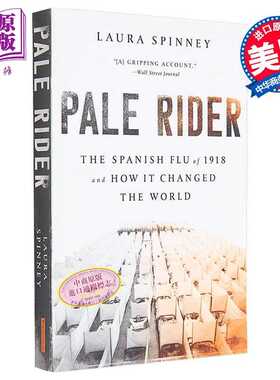 进口原版 *死亡骑士 1918年西班牙流感 Pale Rider 英文原版 Laura Spinney 医学 预防 流行病学与卫生学 科普百科   PublicAffair