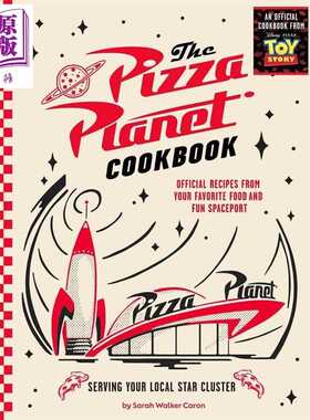 进口原版 *披萨星球 玩具总动员官方食谱 英文原版 Pizza Planet The Official Cookbook Sarah Walker Caron   Insight Editions