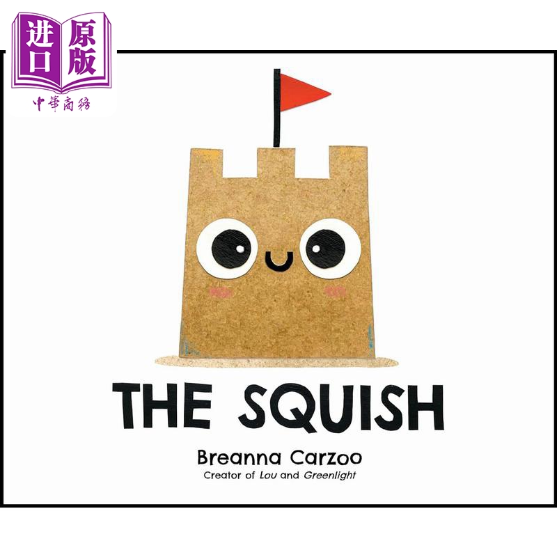 进口原版 *小沙堡 Breanna Carzoo The Squish 英文原版 儿童绘本图画书 令人振奋的故事 精装进口图书 4-8岁 儿童   Harper Colli