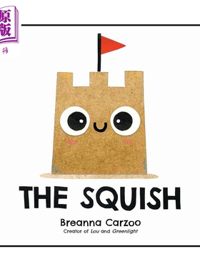 进口原版 *小沙堡 Breanna Carzoo The Squish 英文原版 儿童绘本图画书 令人振奋的故事 精装进口图书 4-8岁 儿童   Harper Colli