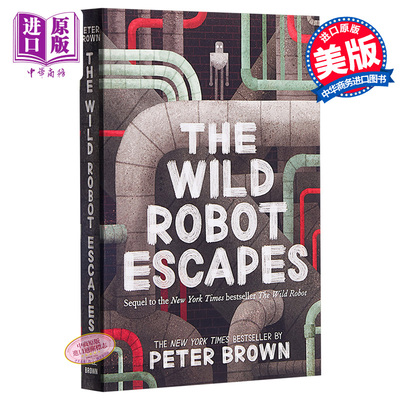 进口原版 *荒岛机器人2：机器人的逃跑计划 英文原版 The Wild Robot 2: The Wild Robot Escapes Peter Brown   Little, Brown US