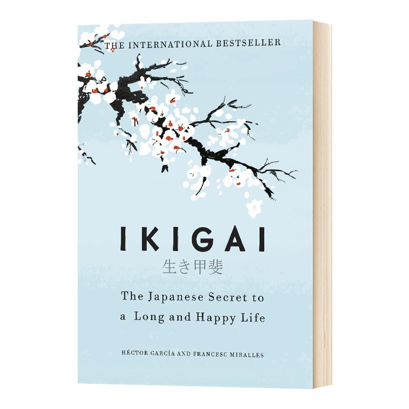 进口原版 英文原版小说 Ikigai: The Japanese Secret To a Long and Happy Life生活的意义：日本人的生活哲学 精装 英文版 进