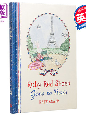 进口原版 *Kate Knapp Ruby Red Shoes goes to Paris 穿红鞋的小路比进巴黎 精品绘本 儿童故事绘本 精装 英文原版   Macmillan U