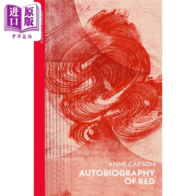 进口原版 *安妮卡森 红的自传 Autobiography of Red 英文原版 Anne Carson 大师经典文学 经典名著   Vintage UK