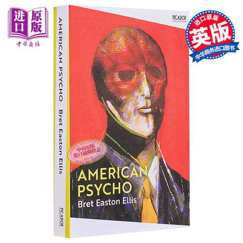 进口原版 *美国精神病人（原著） 英文原版 American Psycho (Picador Classic) Bret Easton Ellis 惊悚小说   Picador UK