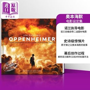 进口原版 *奥本海默 电影设定集 诺兰执导电影 英文原版 The Making of Oppenheimer Jada Yuan 原子弹之父 Insight Editions