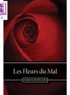 进口原版 *法文版 恶之花 Les Fleurs du mal 英文原版 Charles Baudelaire 文学 小说   Ed. courtes et longues