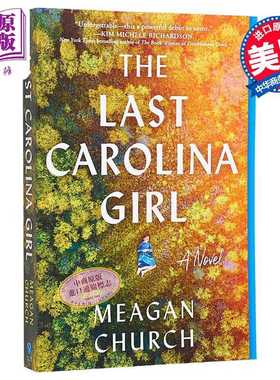 进口原版 *最后的卡罗莱纳女孩 The Last Carolina Girl 英文原版 Meagan Church 世界现当代文学 国际流行小说   Sourcebooks
