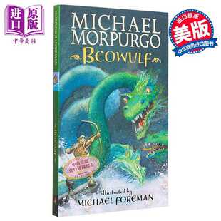 Beowulf 进口原版 Candlewick 贝奥武夫 Michael 贝奥武甫 经典 世界经典 英文原版 Morpurgo 名著 文学 Press 便携精简插图版