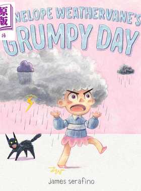 进口原版 *佩内洛普的暴躁日 Penelope Weathervanes Grumpy Day 英文原版 儿童情绪故事绘本读物 亲子图画故事书    Feiwel & Fri