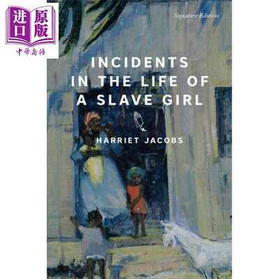 进口原版 *女奴生平 Signature Editions系列 英文原版 Incidents in the Life of a Slave Girl Harriet Jacobs   Union Square &