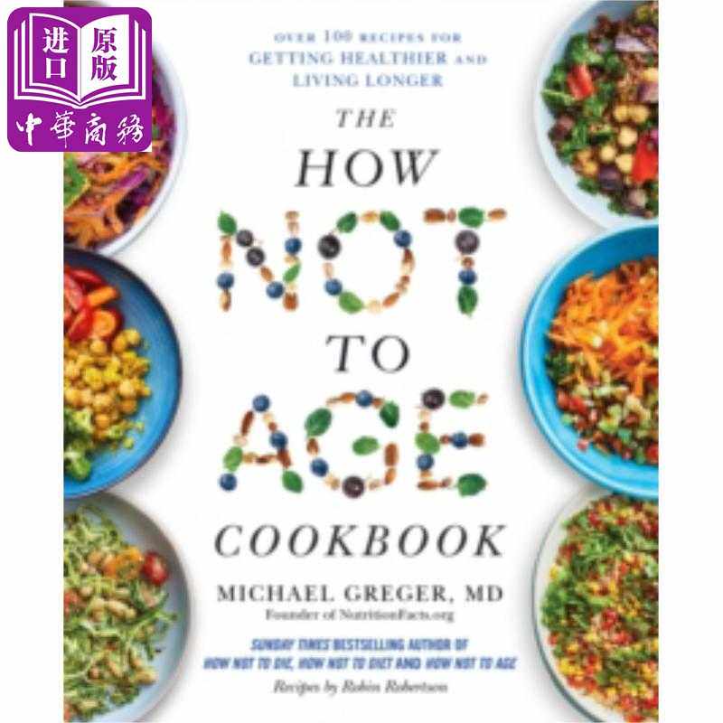 进口原版 *如何不老食谱 The How Not to Age Cookbook 英文原版 Michael Greger MD 健康饮食 抗衰老   Bluebird UK