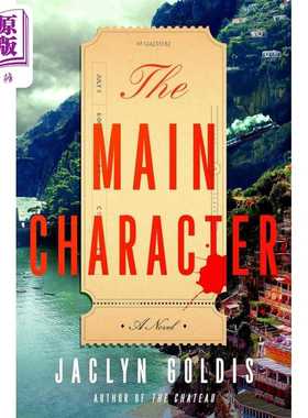 进口原版 *主角 The Main Character 英文原版 Jaclyn Goldis 现代小说 国际流行小说 推理与惊悚小说   Atria Books