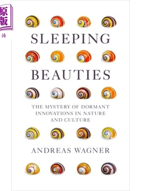 进口原版 *安德烈亚斯 瓦格纳 睡美人 自然和文化中潜伏的创新之谜 Sleeping Beautie 英文原版 Andreas Wagner   Oneworld Public