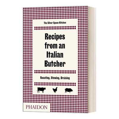 进口原版 Recipes from an Italian Butcher Roasting Stewing Braising 来自意大利屠夫的菜谱 烤 炖 蒸 英文原版 英文版