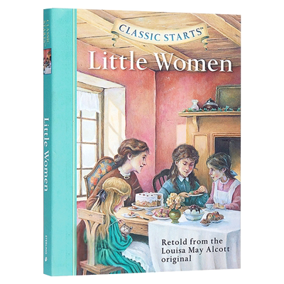 进口原版 开始读经典 小妇人 Classic Starts Little Women 奥尔科特 精装 英文原版 英文版   Sterling