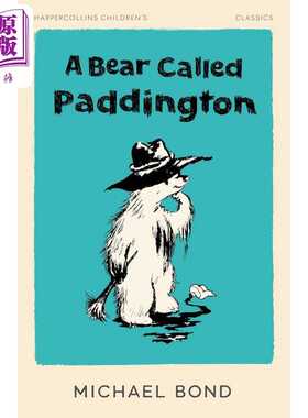 进口原版 *一只名叫帕丁顿的熊 A Bear Called Paddington 英文原版 儿童章节书 章节小说读物 帕丁顿的原创故事 进   Harper Coll