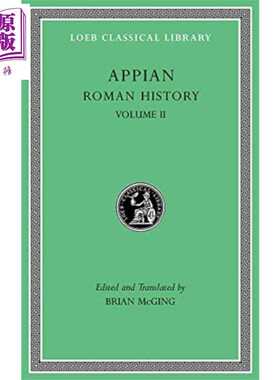 进口原版 *阿庇安 罗马史 卷2 原文希英对照版 Roman History Volume II 英文原版 Appianus Brian McGing 罗马共和   Harvard Uni