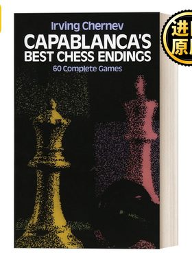 进口原版 英文原版 Capablanca's Best Chess Endings 古巴棋王卡帕布兰卡的国际象棋结局 60场完整的比赛棋局 英文版 进口英语