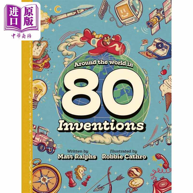 进口原版 *改变世界的80项重要发明 Around the World in 80 Inventions 英文原版 儿童科普绘本 科学知识百科读物    Templar Pub
