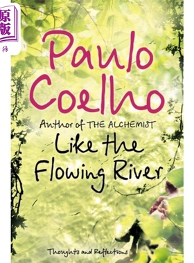 进口原版 *乘风少年的奇遇人生 Like the Flowing River Thoughts and Reflections 英文原版 Paulo Coelho   Harper Collins UK