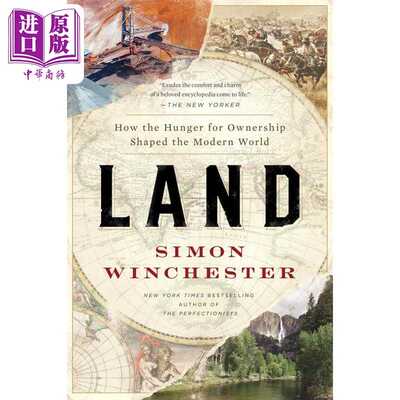 进口原版 *土地 对所有权的渴望如何塑造了现代世界 英文原版 Land Simon Winchester 社科哲学 人类学理论   Harper Collins US