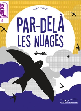 进口原版 *【法文版】直上云霄（立体书） 法文原版 Par-delà les nuages (livre pop'up) Elmodie   Gautier-Languereau