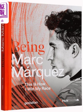 进口原版 *成为马克 马奎斯 这就是我赢得比赛的方式 英文原版 Gestalten Being Marc Márquez This is how I win   Die Gestalte