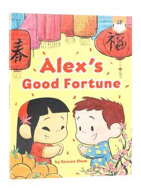 进口原版 Alex's Good Fortune 亚历克斯的好运气 中国新年农历春节 儿童启蒙认知绘本   Penguin