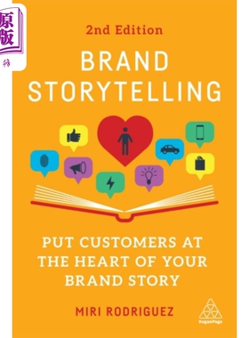 进口原版 *把顾客放在品牌故事的中心 Rodriguez Miri 英文原版 Brand Storytelling Put Customers at the Heart   Kogan Page