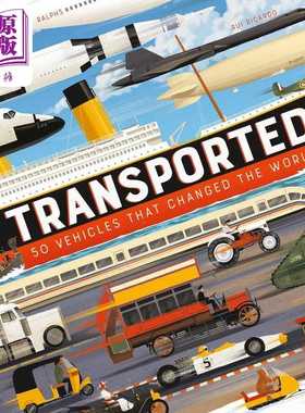 进口原版 *Transported: 50 Vehicles That Changed the World改变世界的50个交通工具 英文原版 儿童绘本 百科知识   Nosy Crow