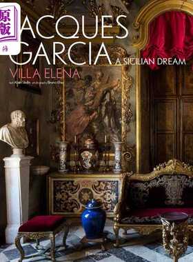 进口原版 *Jacques Garcia: A Sicilian Dream: Villa Elena 进口艺术 雅克·加西亚：西西里岛之梦：埃琳娜别墅   Flammarion