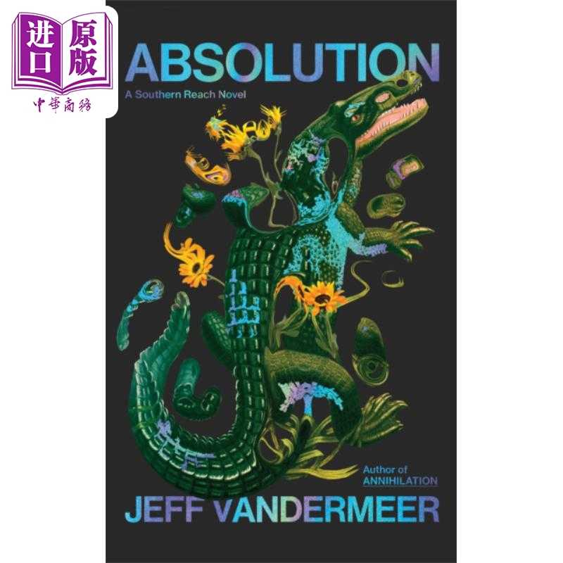 中商原版 *遗落的南境4 赎罪 Absolution 英文原版 Jeff VanderMeer 杰夫 范德米尔 科幻流行小说   Harper Collins UK