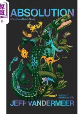 进口原版 *遗落的南境4 赎罪 Absolution 英文原版 Jeff VanderMeer 杰夫 范德米尔 科幻流行小说   Harper Collins UK
