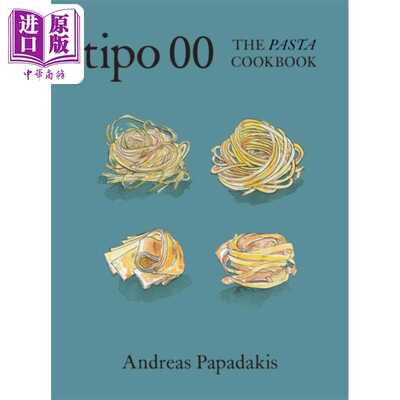 进口原版 *意大利面食谱献给热爱意大利面的人 Time Out年度厨师 英文原版 Tipo 00 The Pasta Cookbook Andreas   Murdoch Books
