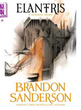 进口原版 *厄兰特里斯 宇宙小说 Elantris A Cosmere Novel 英文原版 Brandon Sanderson 现代幻想大师20周年纪念   Orion Publish