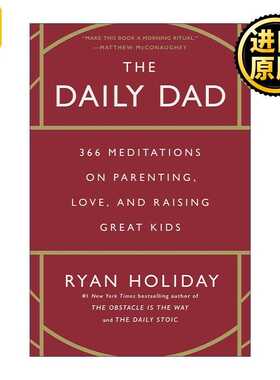 进口原版 The Daily Dad 爸爸日常 关于育儿 爱和养育好孩子的366次思考 Ryan Holiday 精装   Portfolio
