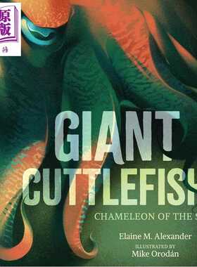 进口原版 *巨型乌贼 海洋中的变色龙 Giant Cuttlefish Chameleon of the Sea 英文原版儿童绘本海洋生物动物知识科   Candlewick