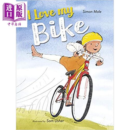 进口原版 *I Love My Bike 我爱我的自行车 英文原版 进口原版 4岁到7岁 儿童图画书 Sam Usher   Frances Lincoln Publishers