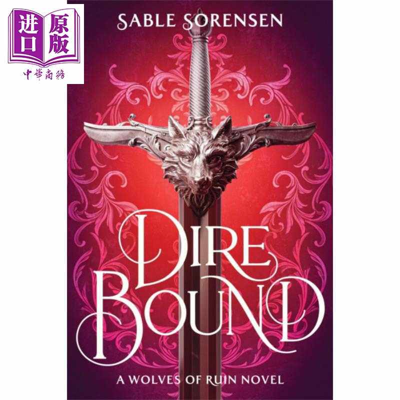 进口原版 *绝境契约 毁灭之狼系列1 Dire Bound?The Wolves of Ruin 1 英文原版 Sable Sorensen 浪漫奇幻小说   Little, Brown Bo