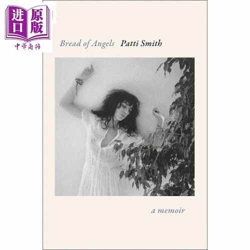 进口原版 *天使的面包 帕蒂史密斯回忆录 Bread of Angels A Memoir 英文原版 Patti Smith   Random House US