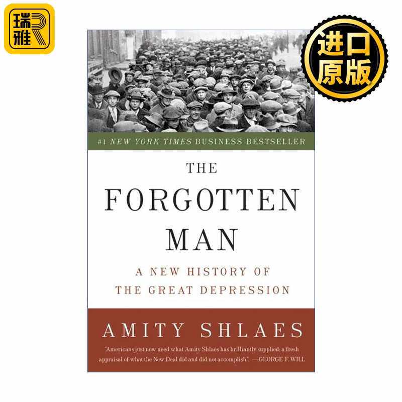 进口原版 英文原版 The Forgotten Man 新政vs大萧条 被遗忘的人和事 美国经济史专家Amity Shlaes 英文版 进口英语原版书籍