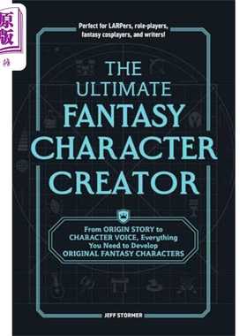 进口原版 *终极幻想人物创造者 开发游戏原创人物所需一切 The Ultimate Fantasy Character Creator 英文原版 Jeff   Adams Media