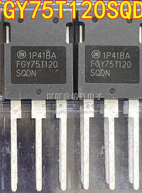 FGY75T120SQDN TO-247 大功率电焊机IGBT三极管 1200V 75A