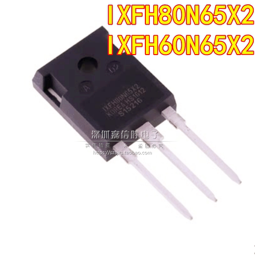 IXFH60N65X2 IXTH80N65X2 开关电源高压MOS场效应管 650V