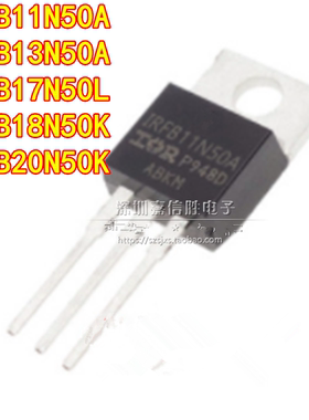 全新IRFB11N50A IRFB13N50A IRFB17N50L IRFB18N50K IRFB20N50K